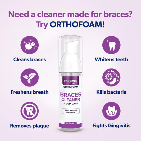 EverSmile OrthoFoam Braces Cleaner — Brushable Foam Whitens Teeth, Eliminates Bacteria, Fights Plaque and Bad Breath – Cleans Under Metal, Ceramic, Clear Brackets and Wires – 50ml (2 Pk)