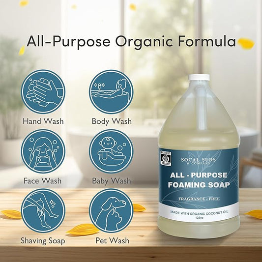 SoCal Suds & Company 128oz Certified Organic Foaming Hand & Body Wash - Gentle Natural Body,Baby & Face Wash for Sensitive Skin, Moisturizing All-Purpose Foaming Soap & More - Fragrance Free