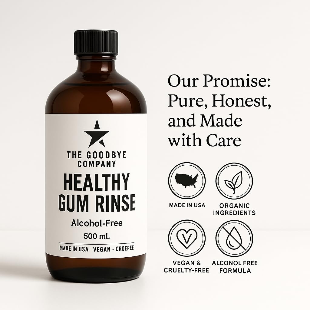 The Goodbye Company Healthy Gum Rinse - Alcohol-Free Natural Mouthwash for Gum Health, Bad Breath & Strong Teeth - Organic Echinacea & Clove Essential Oils - Made in USA - 500ml