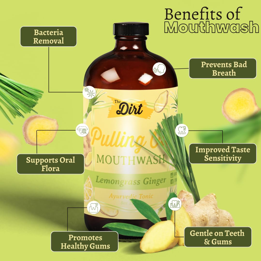 THE DIRT Oil Pulling Mouthwash - Gluten Free - Removes Plaque, Tartar, Bad Breath & Whitens Teeth (Lemongrass & Ginger, 8 Ounce)
