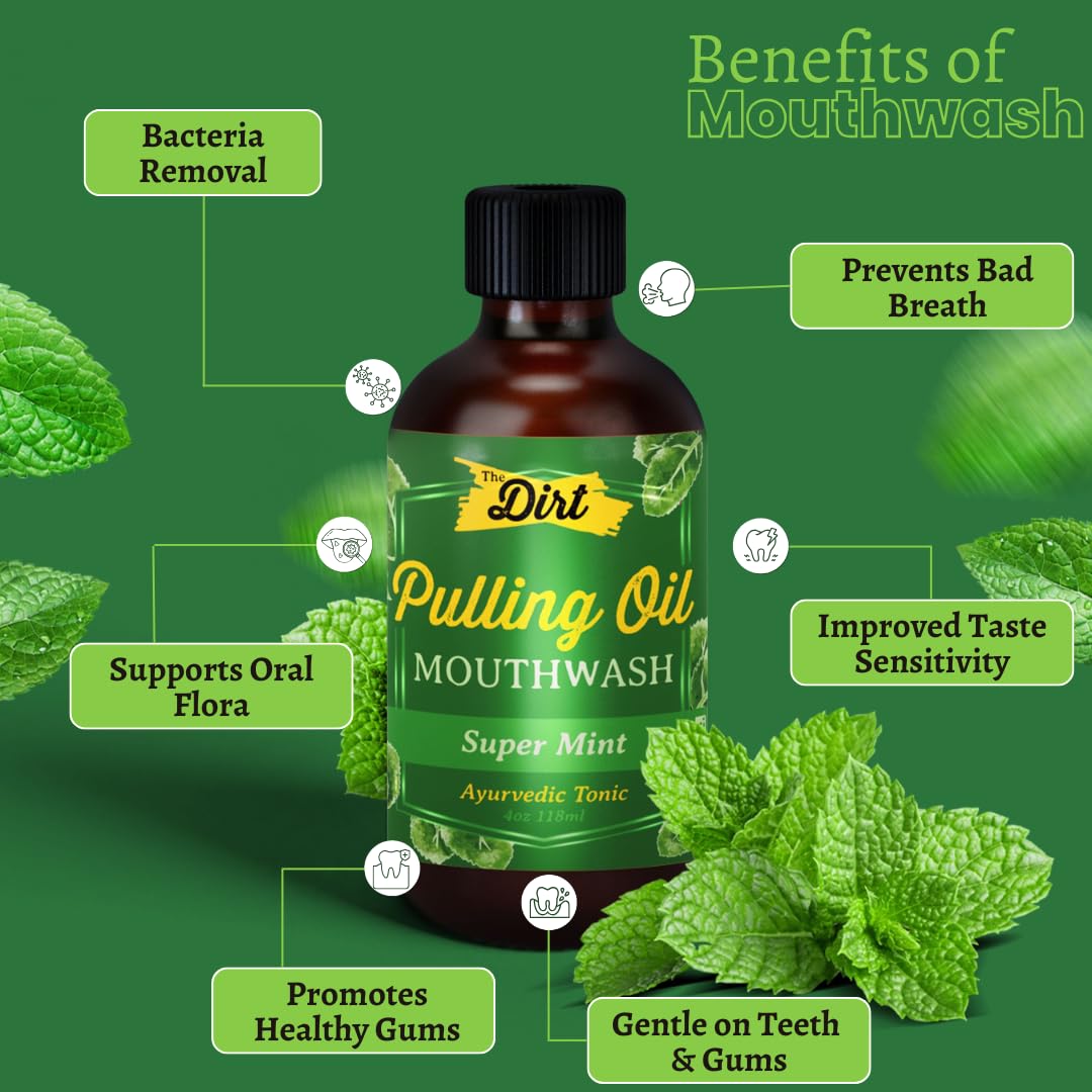 THE DIRT Oil Pulling Mouthwash - Gluten Free - Removes Plaque, Tartar, Bad Breath & Whitens Teeth (Super Mint, 4 Ounce)