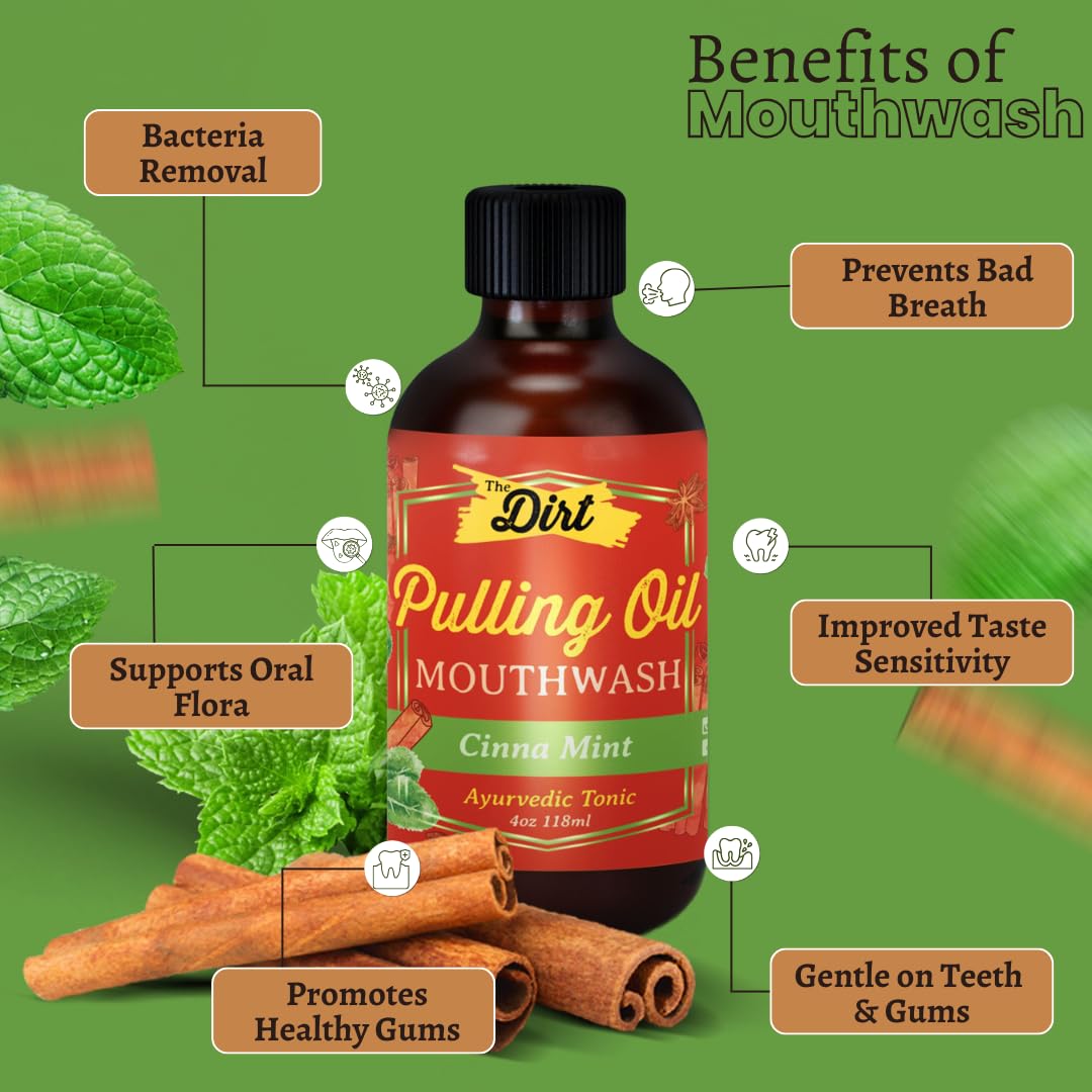 THE DIRT Oil Pulling Mouthwash - Gluten Free - Removes Plaque, Tartar, Bad Breath & Whitens Teeth (Cinna Mint, 4 Ounce)