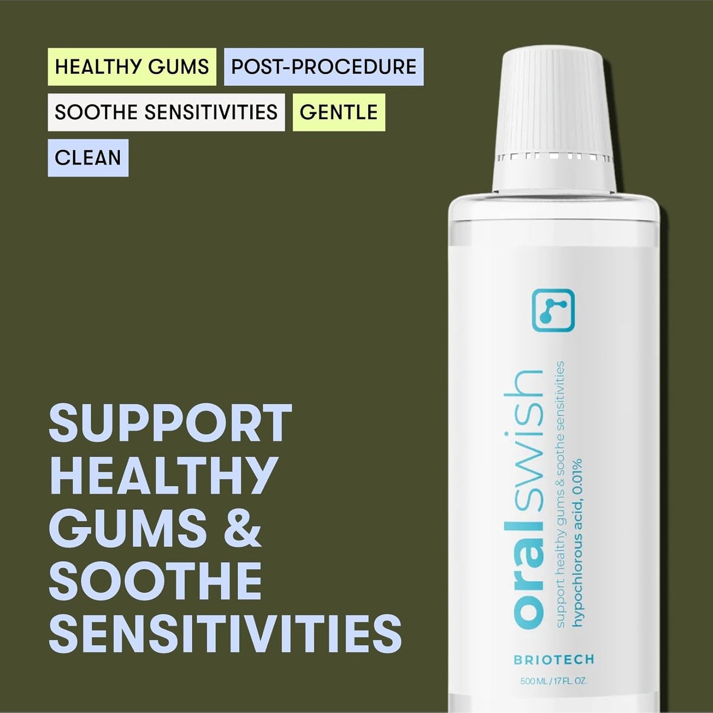 BRIOTECH Oral Swish, Hypochlorous Acid Mouthwash Rinse, Gentle Oral Care Hygiene, Fight Bad Breath, Support Against Plaque, Gum Irritation & Tender Gums, Alcohol & Fluoride Free, 17 fl oz