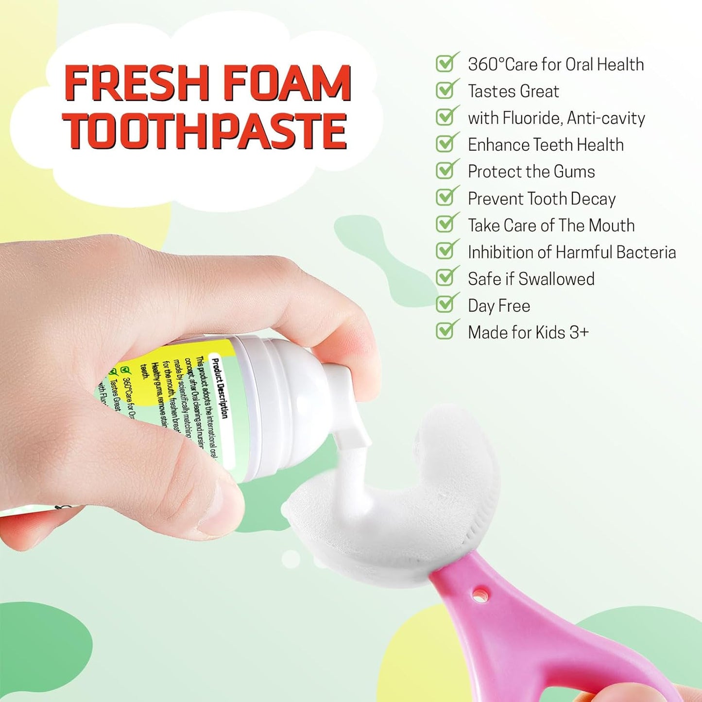 Foam Toothpaste Kids, Kids Mouthwash with Fruit Flavor - Toddler Toothpaste Age for Children, 360ºCare Natural Anti-Cavity Formulas with Fluoride for Electric & U-Shape Toothbrushes