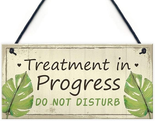 Treatment in Progress Do Not Disturb Wood Signs Salon Spa Plaque Hanging Door Sign Wall Decor 12x6inches(1069qq)