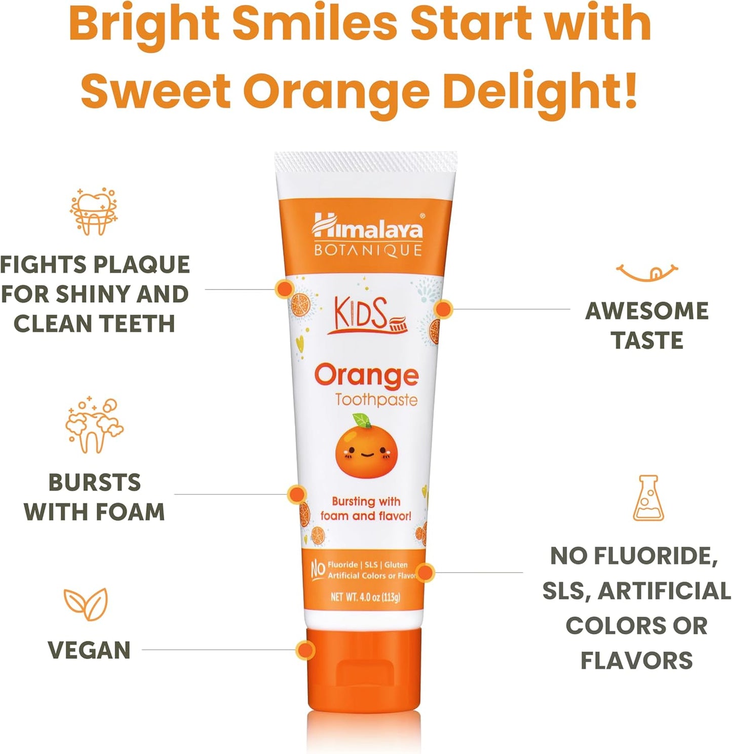 Himalaya Botanique Kids Toothpaste, Herbal, Orange Flavor, Fights Plaque, Fluoride-Free, Gentle, No Artificial Flavors or Colors, SLS Free, Gluten Free, Cruelty Free, Vegan, Foaming, 4 Oz, 1 Pack