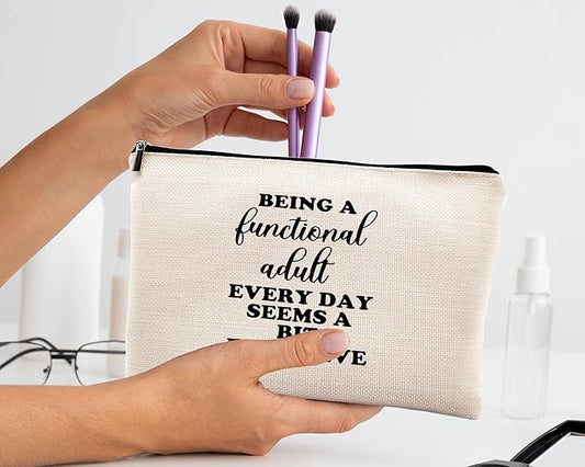 kdqua Funny Adult Humor Gifts for Women Makeup Bag, Being a Functional Adult Everyday Seems a Bit Excessive Linen Cosmetic Bag Zipper Pouch Travel Toiletry Bag, Gifts for Women Girls Sister Sisters