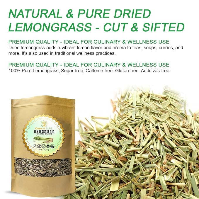 Cure wid Pure Organic Dried Lemongrass - Cut & Sifted 4oz in a Resealable Bag - Non-GMO Lemon Grass for Tea, Cooking, Thai Cuisine, Herbal Teas for Digestive Comfort, Citrus Aroma & Daily Use