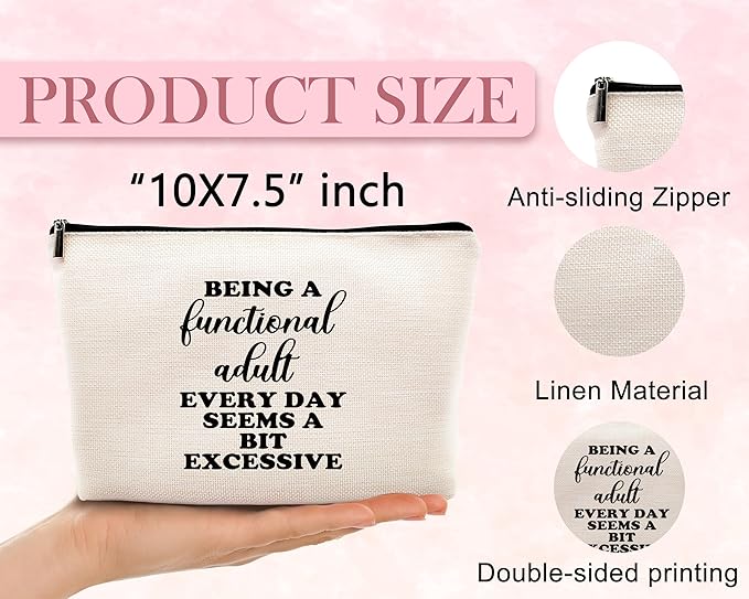 kdqua Funny Adult Humor Gifts for Women Makeup Bag, Being a Functional Adult Everyday Seems a Bit Excessive Linen Cosmetic Bag Zipper Pouch Travel Toiletry Bag, Gifts for Women Girls Sister Sisters