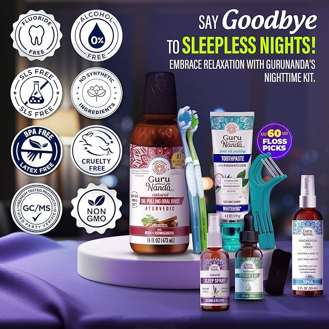 GuruNanda Nighttime Wellness Care Kit – Ashwagandha Oil Pulling, Hydroxyapatite Toothpaste, Magnesium Spray, Toothbrush, Floss Picks, Vitamin E Oil, & Sleep Spray