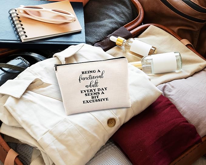 kdqua Funny Adult Humor Gifts for Women Makeup Bag, Being a Functional Adult Everyday Seems a Bit Excessive Linen Cosmetic Bag Zipper Pouch Travel Toiletry Bag, Gifts for Women Girls Sister Sisters